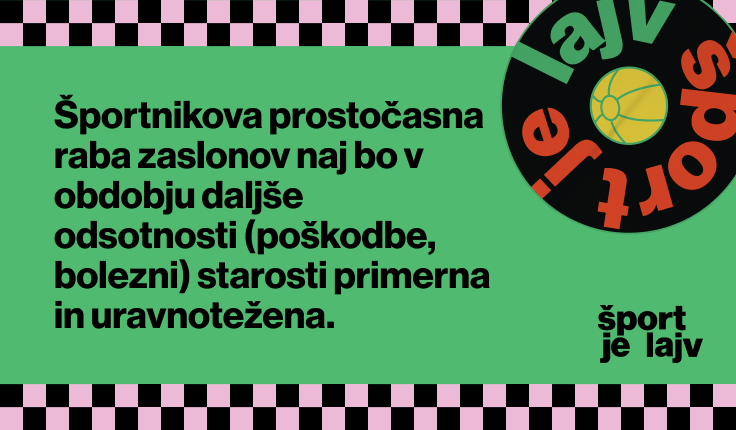 Obdobje daljše odsotnosti od športa predstavlja dejavnik tveganja za prekomerno rabo zaslonov.